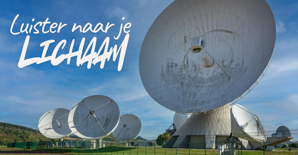 Luister naar je lichaam